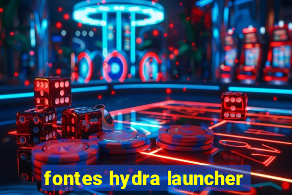 fontes hydra launcher